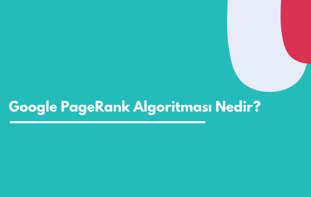 Google PageRank Algoritması Nedir- Sıfır Yazılım