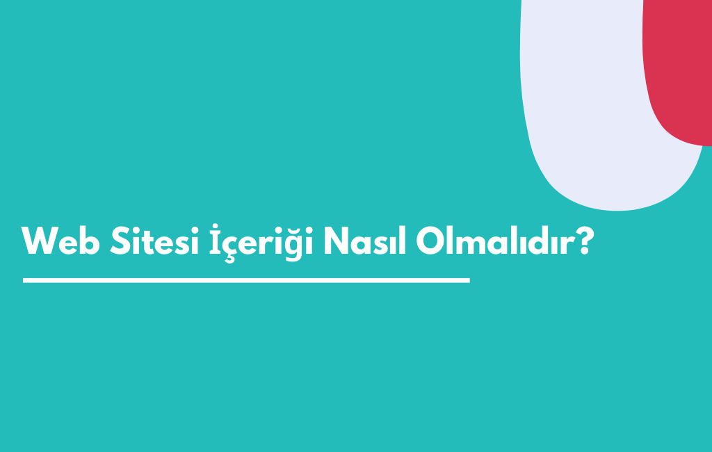 web sitesi içeriği nasıl olmalıdır