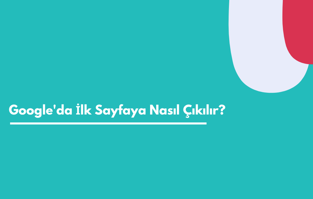 Google'da İlk Sayfaya Nasıl Çıkılır? | Sıfır Yazılım